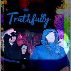 Truthfully (feat. Ezway24k)