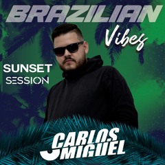 Carlos Miguel @ Brazilian Vibes (Sunset Session - Live Set)