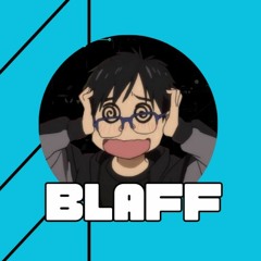 Playlist Live Blaff - Twitch - Youtube - Kick