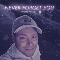Never forget You (Phanta version)