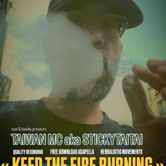 Taiwan MC - "Keep The Fire Burning"  Free DL Accapella (132 BPM)