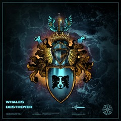 Whales - Destroyer (FREE DOWNLOAD)