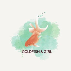Goldfish & Girl