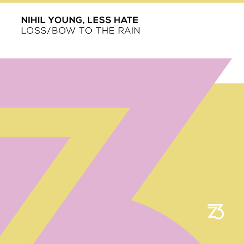Nihil Young, Less Hate - Loss