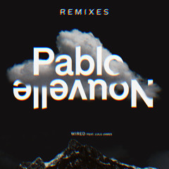 Wired (Al Hug & FLAV Remix) [feat. Lulu James]