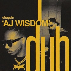 AJ Wisdom Dub
