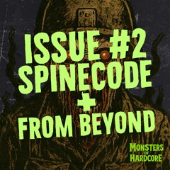 Monsters of Hardcore Podcast // Issue #2 // Spinecode (Australia)