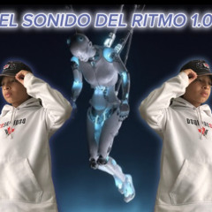 EL SONIDO DEL RITMO 1.0 🕺🏻👾