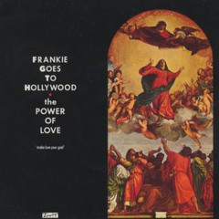 Frankie Goes To Hollywood_Power Of Love_Peter Greenwood Mix