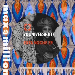 Sexual Healing Esta Noche (Max-A-Million x YOUniverse) - Londen Summers Edit