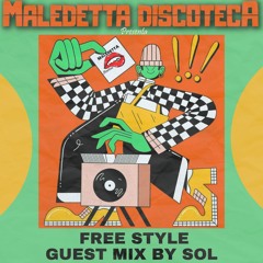 "FREE STYLE" GUEST MIX by SOL (KOREA)