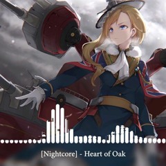 [Nightcore] - Heart of Oak