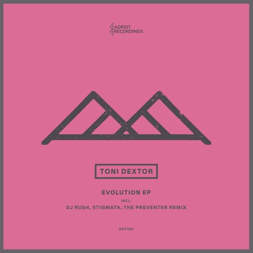 Toni Dextor - Evolution (Stigmata Remix)
