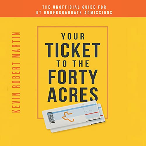 [Download] EPUB 📄 Your Ticket to the Forty Acres: The Unofficial Guide for UT Underg