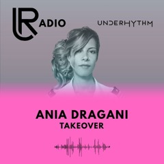 URadio Show 012 - Hosted By ANIA DRAGANI 17.10.2025