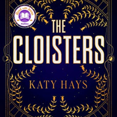 [DOWNLOAD] EBOOK 📁 The Cloisters: A Novel by  Katy Hays [KINDLE PDF EBOOK EPUB]