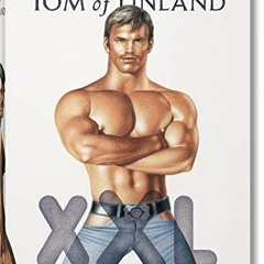 Get [PDF EBOOK EPUB KINDLE] Tom of Finland XXL by  John Waters,Camille Paglia,Todd Ol