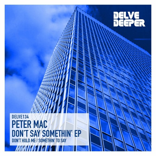 Peter Mac - Don't Hold Me (preview)