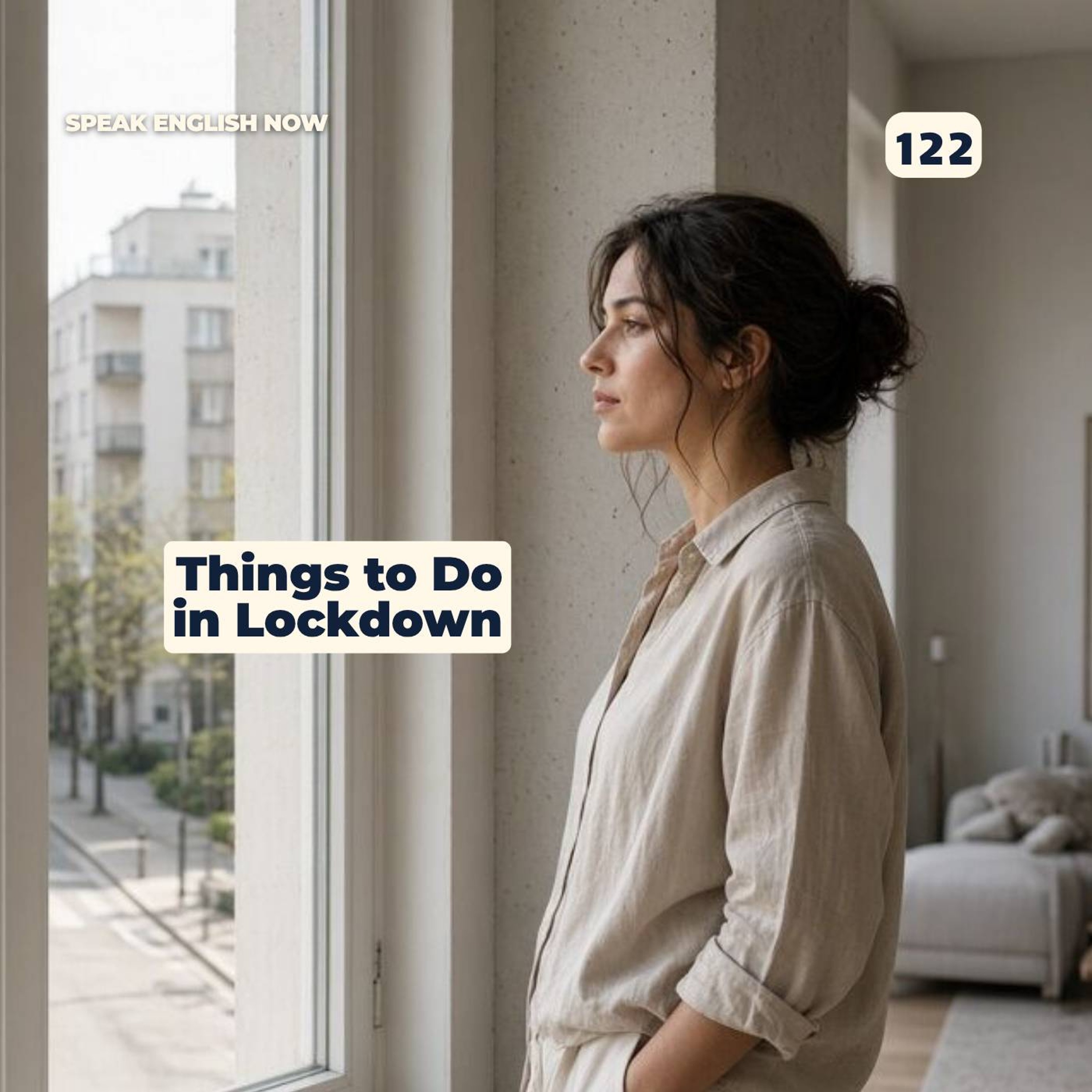 #122 Global Pandemic What to do during the confinement episode artwork