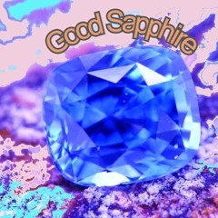 Good Sapphire (Original)