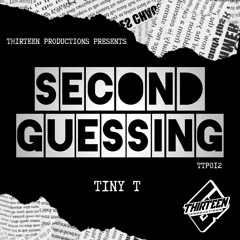 TTP012-Tiny T-Second Guessing