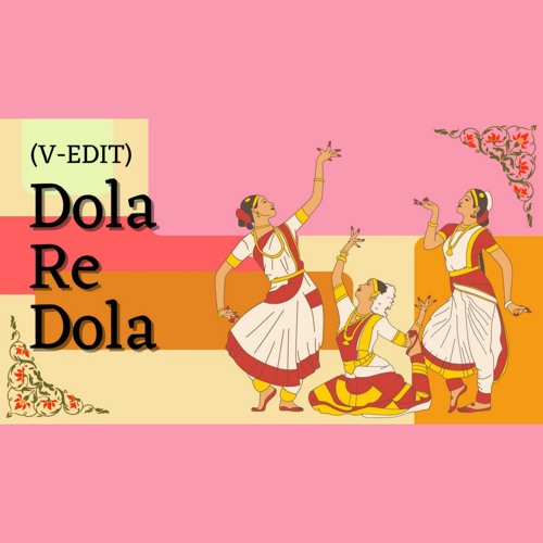 Dola Re Dola (V-EDIT)