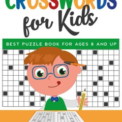 ✔PDF⚡️ CROSSWORDS FOR KIDS: Best Puzzle Book for Kids Ages 8 and Up. 100 themed