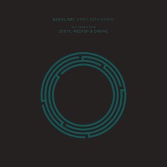 Daniel Ray - Strut With Harpsi (Weston & Engine Remix)