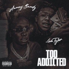 Too Addictied (Feat. Luh Tyler)