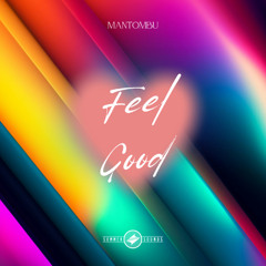 Mantombu - Feel Good [Summer Sounds Release]