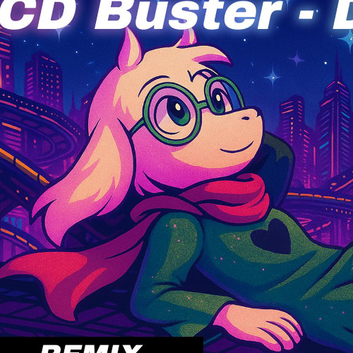 Rude Buster x SonicCD = CD Buster (DELTARUNE) REMIX By LumiNeko