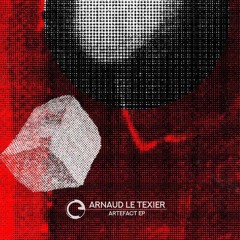 Arnaud Le Texier - Artefact EP - Children Of Tomorrow