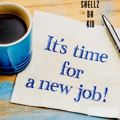 Shellz DaKid - New Job
