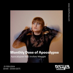 Monthly Dose of Apocalypse: Apocalypse Nao invites Maggie - 21/02/2024