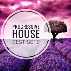 Best Progressive House Sets