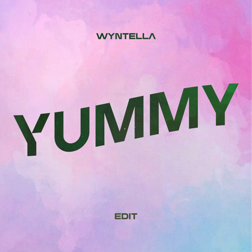 YUMMY - Wyntella Remix ( Whisnu Santika x Bravy )