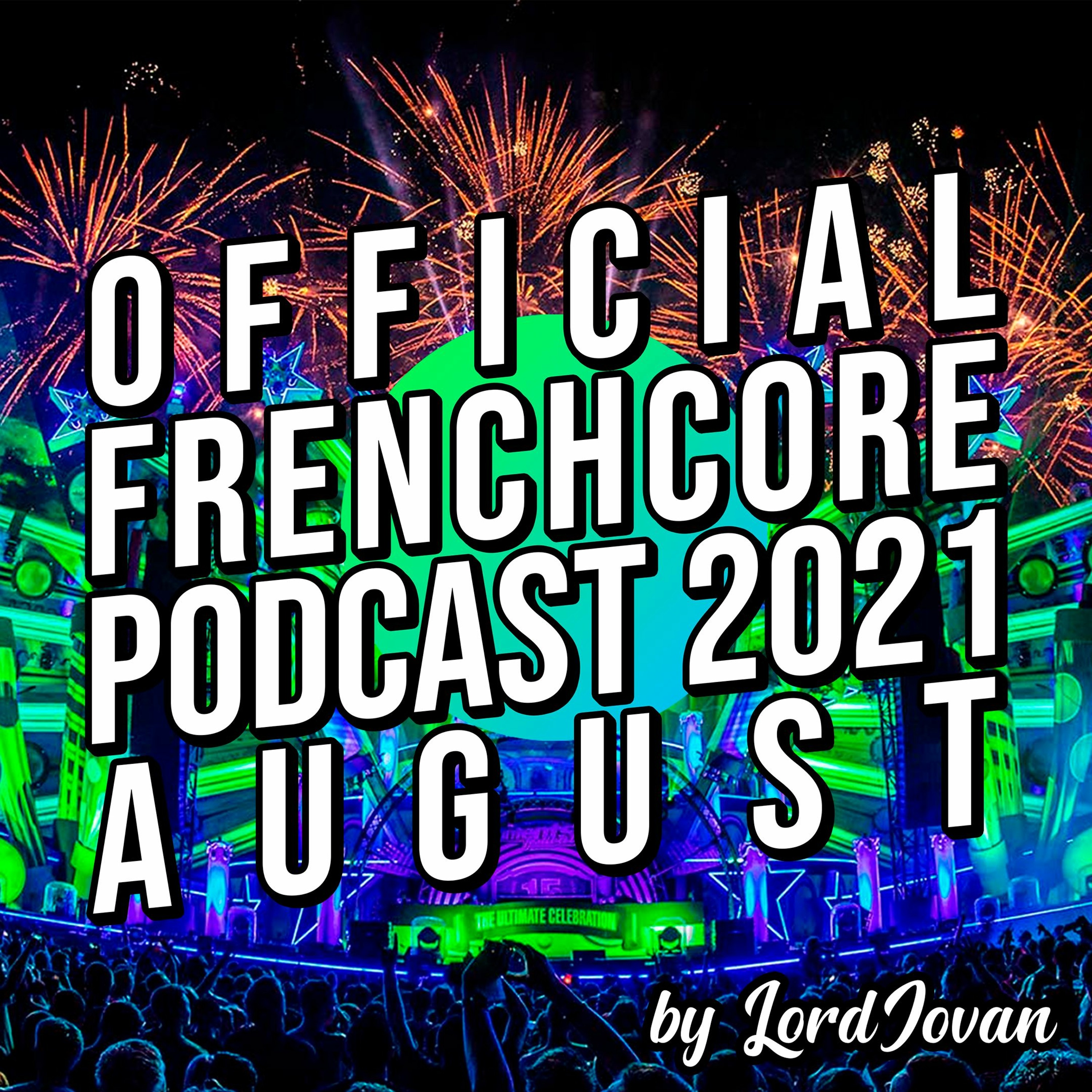 Official Frenchcore Podcast by LordJovan
