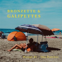 Bronzette & Galipettes - Mixtape #1