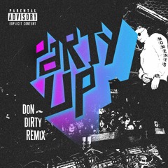 Destructo, GTA - Party Up (Don Dirty Remix)