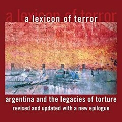 Download pdf A Lexicon of Terror: Argentina and the Legacies of Torture, Revised and Updated with a