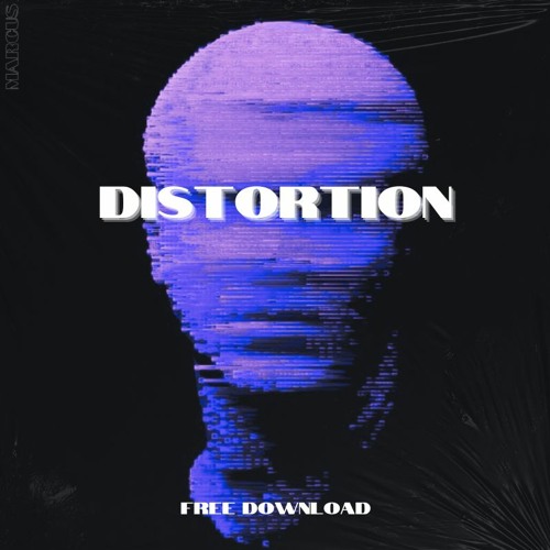 DISTORTION [FREE DOWNLOAD]