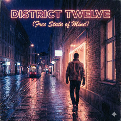 District Twelve (Free State of Mind)