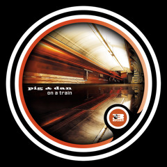 On a Train (Big Room Dub)