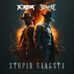 AZABIM & Stampyd - Stupid Gangsta [FREE]