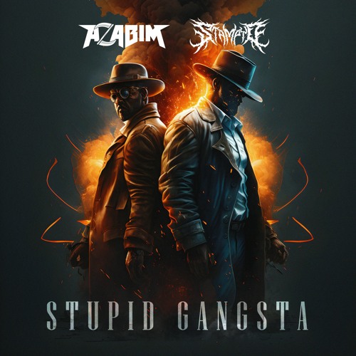 AZABIM & Stampyd - Stupid Gangsta [Free Download]