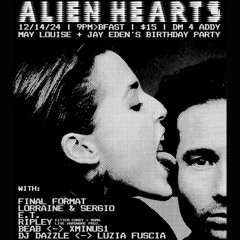Lorraine + Sergio @ Alien Hearts 2024.12.14