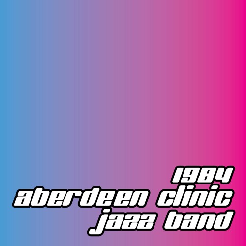 Stream to the 1984 Aberdeen Clinic by Midesaka Listen online
