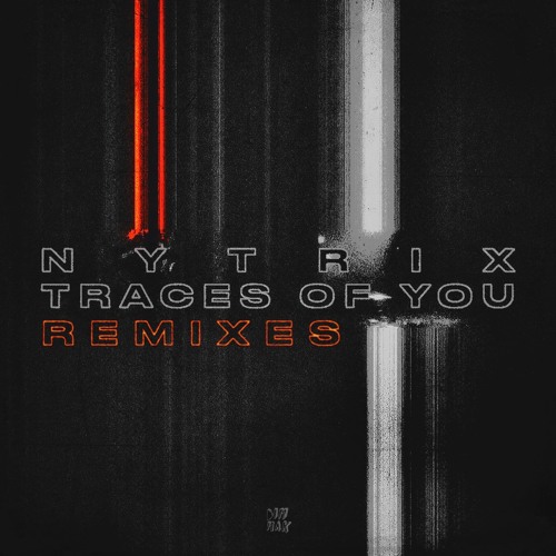 Nytrix - Traces Of You (Mondry Remix)