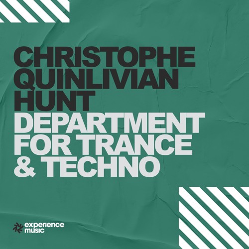 (Experience Trance) Christophe Quinlivan-Hunt - Department for Trance & Techno Ep 029