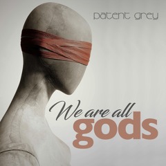 We are all gods